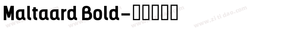 Maltaard Bold字体转换
